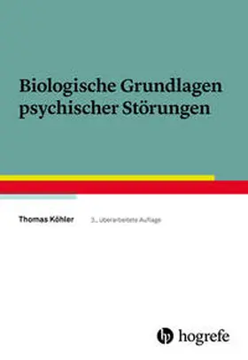 Köhler |  Biologische Grundlagen psychischer Störungen | Buch |  Sack Fachmedien
