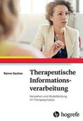 Sachse |  Therapeutische Informationsverarbeitung | Buch |  Sack Fachmedien