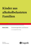 Zobel |  Kinder aus alkoholbelasteten Familien | Buch |  Sack Fachmedien