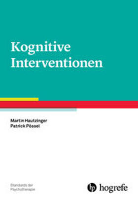 Hautzinger / Pössel | Kognitive Interventionen | Buch | 978-3-8017-2831-1 | sack.de