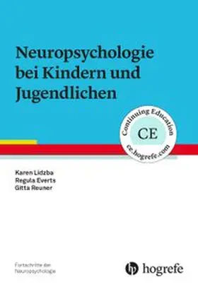 Lidzba / Everts / Reuner |  Neuropsychologie bei Kindern und Jugendlichen | Buch |  Sack Fachmedien