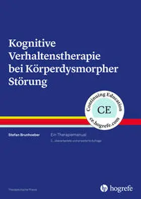 Brunhoeber |  Kognitive Verhaltenstherapie bei Körperdysmorpher Störung | Buch |  Sack Fachmedien
