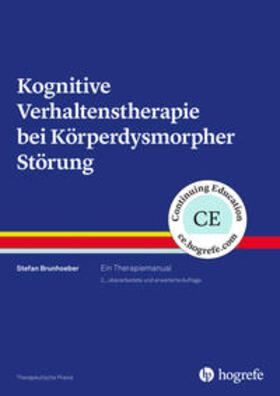 Brunhoeber | Kognitive Verhaltenstherapie bei Körperdysmorpher Störung | Buch | 978-3-8017-2859-5 | sack.de