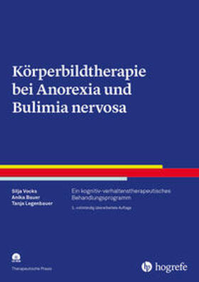 Vocks / Bauer / Legenbauer |  Körperbildtherapie bei Anorexia und Bulimia nervosa | Buch |  Sack Fachmedien