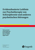 Lincoln / Pedersen / Hahlweg |  Evidenzbasierte Leitlinie zur Psychotherapie von Schizophrenie und anderen psychotischen Störungen | Buch |  Sack Fachmedien