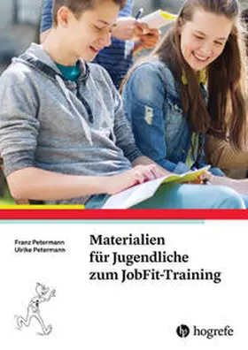 Petermann |  Materialien für Jugendliche zum JobFit-Training | Buch |  Sack Fachmedien