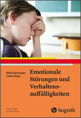 Schneider / Popp | Emotionale Störungen und Verhaltensauffälligkeiten | Buch | 978-3-8017-2898-4 | www.sack.de