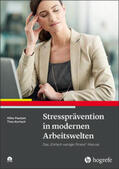 Paulsen / Kortsch |  Stressprävention in modernen Arbeitswelten | Buch |  Sack Fachmedien