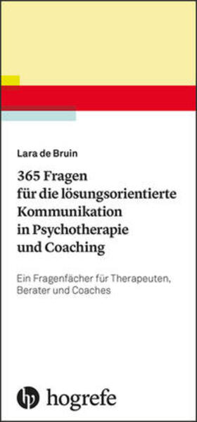 de Bruin |  365 Fragen für die lösungsorientierte Kommunikation in Psychotherapie und Coaching | Buch |  Sack Fachmedien