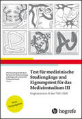 ITB Consulting GmbH / Consulting / Zentrum für Testentwicklung und Diagnostik |  Test für Medizinische Studiengänge und Eignungstest für das Medizinstudium III | Buch |  Sack Fachmedien