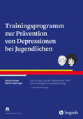 Pössel / Hautzinger |  Trainingsprogramm zur Prävention von Depressionen bei Jugendlichen | Buch |  Sack Fachmedien
