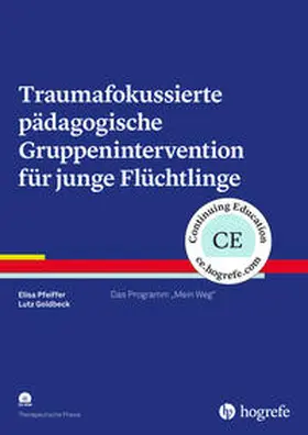 Pfeiffer / Goldbeck |  Traumafokussierte pädagogische Gruppenintervention für junge Flüchtlinge | Buch |  Sack Fachmedien