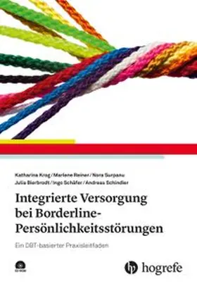 Schindler / Krog / Reiner |  Integrierte Versorgung bei Borderline-Persönlichkeitsstörungen | Buch |  Sack Fachmedien