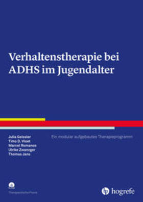 Geissler / Vloet / Romanos | Verhaltenstherapie bei ADHS im Jugendalter | Buch | 978-3-8017-2979-0 | sack.de