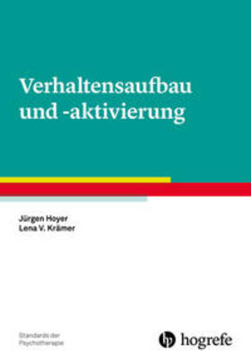 Hoyer / Krämer | Verhaltensaufbau und -aktivierung | Buch | sack.de