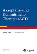 Eifert |  Akzeptanz- und Commitment-Therapie (ACT) | Buch |  Sack Fachmedien