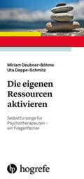 Deubner-Böhme / Deppe-Schmitz |  Die eigenen Ressourcen aktivieren | Buch |  Sack Fachmedien