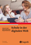 Buhl / Bonanati / Eickelmann |  Schule in der digitalen Welt | Buch |  Sack Fachmedien
