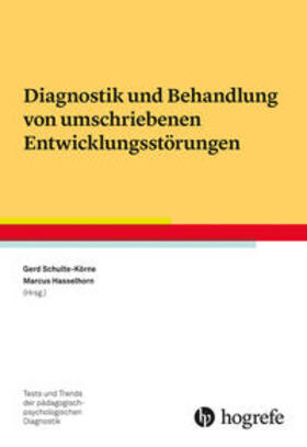 Schulte-Körne / Hasselhorn |  Diagnostik und Behandlung von umschriebenen Entwicklungsstörungen | Buch |  Sack Fachmedien
