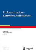 Höcker / Engberding / Rist |  Prokrastination - Extremes Aufschieben | Buch |  Sack Fachmedien