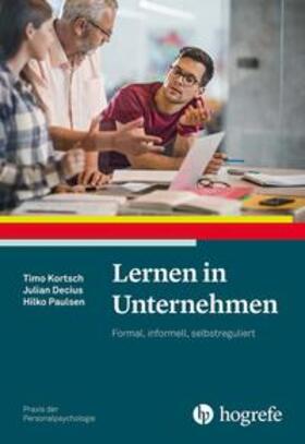 Kortsch / Decius / Paulsen | Lernen in Unternehmen | Buch | 978-3-8017-3093-2 | sack.de