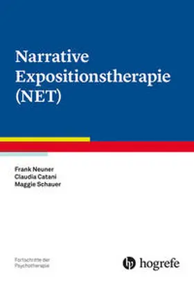 Neuner / Catani / Schauer | Narrative Expositionstherapie (NET) | Buch | 978-3-8017-3097-0 | sack.de