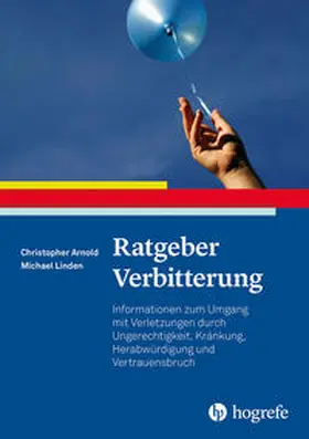 Arnold / Linden |  Ratgeber Verbitterung | Buch |  Sack Fachmedien