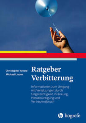 Arnold / Linden | Ratgeber Verbitterung | Buch | 978-3-8017-3116-8 | sack.de