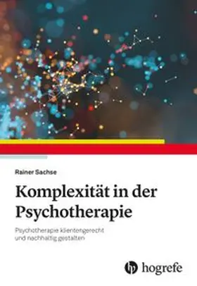 Sachse | Komplexität in der Psychotherapie | Buch | 978-3-8017-3127-4 | www.sack.de