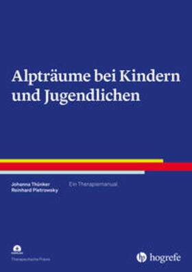 Thünker / Pietrowsky | Alpträume bei Kindern und Jugendlichen | Buch | 978-3-8017-3183-0 | sack.de
