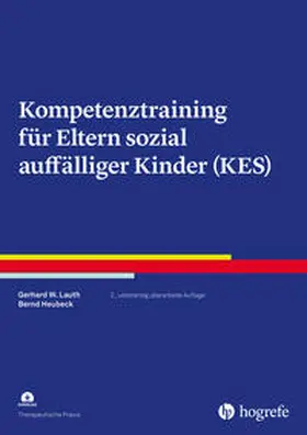 Lauth / Heubeck / Otte |  Kompetenztraining für Eltern sozial auffälliger Kinder (KES) | Buch |  Sack Fachmedien