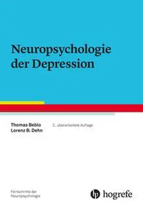 Beblo / Dehn | Neuropsychologie der Depression | Buch | 978-3-8017-3188-5 | sack.de