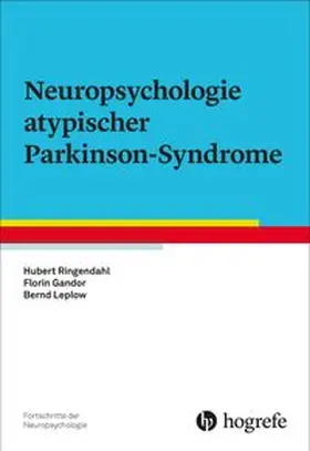 Leplow / Ringendahl / Gandor |  Neuropsychologie atypischer Parkinson-Syndrome | Buch |  Sack Fachmedien