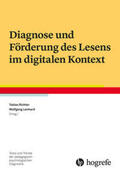 Richter / Lenhard |  Diagnose und Förderung des Lesens im digitalen Kontext | Buch |  Sack Fachmedien