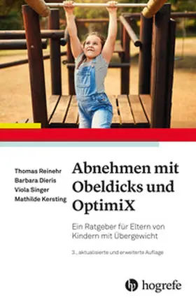Reinehr / Dieris / Singer | Abnehmen mit Obeldicks und OptimiX | Buch | 978-3-8017-3281-3 | sack.de