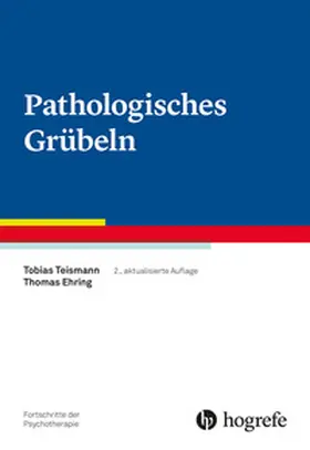 Teismann / Ehring | Pathologisches Grübeln | Buch | 978-3-8017-3334-6 | www.sack.de