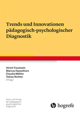 Hasselhorn / Trautwein / Mähler |  Trends und Innovationen pädagogisch-psychologischer Diagnostik | Buch |  Sack Fachmedien