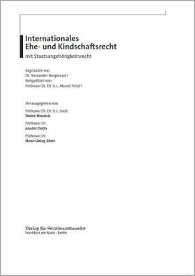 Henrich / Dutta / Ebert | Internationales Ehe- und Kindschaftsrecht mit Staatsangehörigkeitsrecht | Loseblattwerk | sack.de