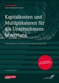 Franken / Schulte / Brunner |  Kapitalkosten und Multiplikatoren für die Unternehmensbewertung | Buch |  Sack Fachmedien