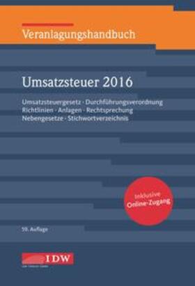 Institut der Wirtschaftsprüfer | Veranlagungshandbuch Umsatzsteuer 2016 | Medienkombination | 978-3-8021-2082-4 | sack.de