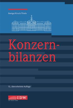 Baetge / Kirsch / Thiele | Konzernbilanzen | Buch | 978-3-8021-2137-1 | sack.de