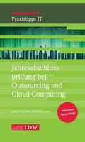 Tritschler / Lamm |  Jahresabschlussprüfung bei Outsourcing und Cloud-Computing | Buch |  Sack Fachmedien