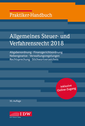 Institut der Wirtschaftsprüfer | Praktiker-Handbuch Allgemeines Steuer- und Verfahrensrecht 2018 | Medienkombination | sack.de