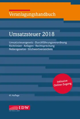 Institut der Wirtschaftsprüfer in Deutschland e.V. / Widmann |  Veranlagungshandb. Umsatzsteuer 2018, 61. A. | Buch |  Sack Fachmedien