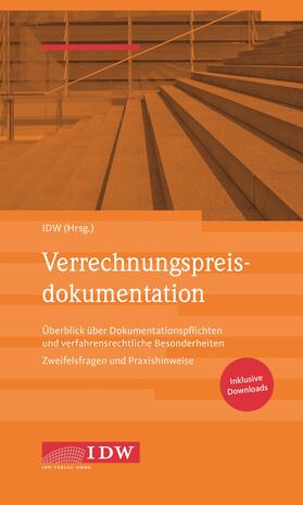 Institut der Wirtschaftsprüfer in Deutschland e.V. | Verrechnungspreisdokumentation | Buch | 978-3-8021-2443-3 | sack.de