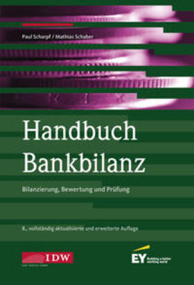 Scharpf / Matthias Schaber / Schaber |  Scharpf, P: Handbuch Bankbilanz | Buch |  Sack Fachmedien