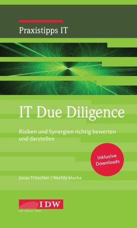 Tritschler / Institut der Wirtschaftsprüfer in Deutschland e.V. / Mucka |  IT Due Diligence | Buch |  Sack Fachmedien