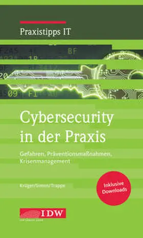 Krüger / Simon / Trappe | Cybersecurity in der Praxis | Buch | 978-3-8021-2465-5 | www.sack.de