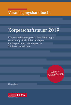 Institut der Wirtschaftsprüfer in Deutschland e.V. |  Veranlagungshandb. Körperschaftsteuer 2019, 70. A. | Buch |  Sack Fachmedien
