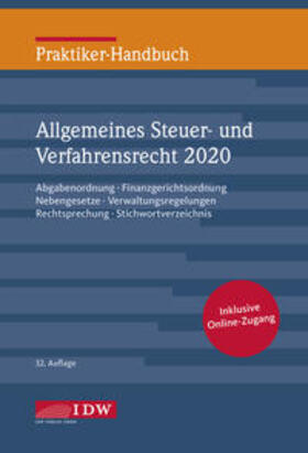 Institut der Wirtschaftsprüfer in Deutschland e.V. |  Praktiker-Handbuch Allgemeines Steuer-und Verfahrensrecht 2020 | Buch |  Sack Fachmedien